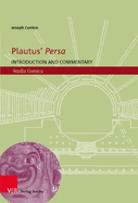 Plautus' Persa: Introduction and Commentary