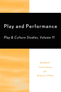 Play and Performance: Play and Culture Studies