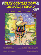 Play Congas Now: The Basics & Beyond
