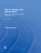 Play for Children with Special Needs: Supporting Children with Learning Differences, 3-9