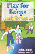 Play for Keeps: A Sandy Stockings Saga