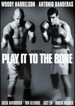 Play It to the Bone