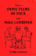 Play Swiss Teams with Mike Lawrence