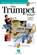 Play Trumpet Today!: Level 1 a Complete Guide to the Basics