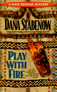 Play with Fire