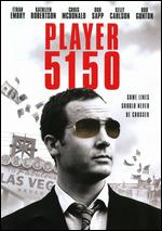 Player 5150 - David Michael O'Neill