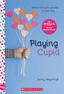 Playing Cupid: A Wish Novel