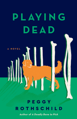 Playing Dead - Rothschild, Peggy