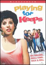 Playing for Keeps - Bob Weinstein; Harvey Weinstein