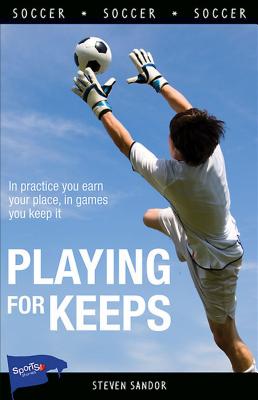 Playing for Keeps - Sandor, Steven