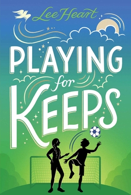 Playing for Keeps - Heart, Lee