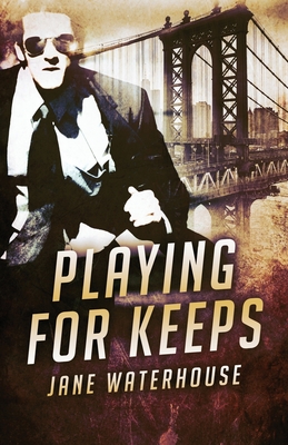 Playing for Keeps - Waterhouse, Jane