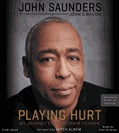 Playing Hurt: My Journey from Despair to Hope
