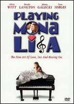 Playing Mona Lisa - Matthew Huffman