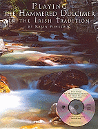 Playing the Hammered Dulcimer in the Irish Tradition