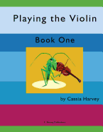 Playing the Violin, Book One