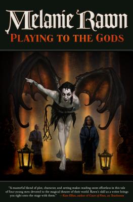 Playing to the Gods - Rawn, Melanie