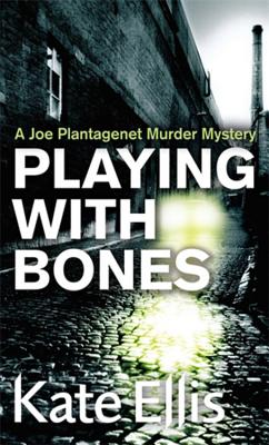 Playing With Bones - Ellis, Kate