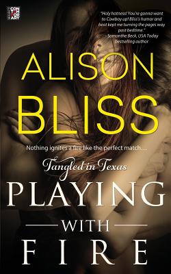 Playing with Fire - Bliss, Alison