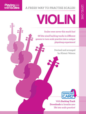 Playing With Scales: Violin Level 1 - Watson, Alistair (Adapted by)