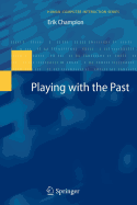 Playing with the Past