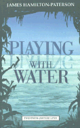 Playing with Water: Passion and Solitude on a Philippine Island