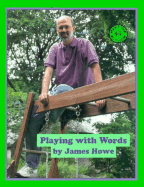Playing with Words - Howe, James, and Craine, Michael (Photographer)