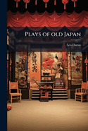 Plays of Old Japan