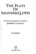 Plays - Lewis, Saunders, and Clancy, Joseph P. (Translated by)