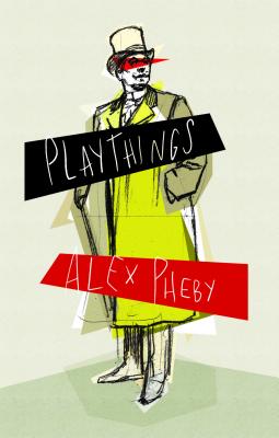 Playthings - Pheby, Alex