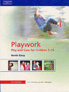 Playwork: Play & Care for Children 5-15