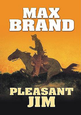 Pleasant Jim - Brand, Max