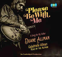 Please Be with Me: A Song for My Father, Duane Allman