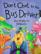 Please Don't Chat to the Bus Driver