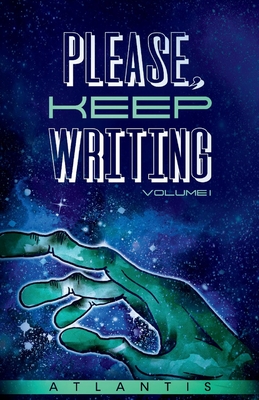 Please, Keep Writing: Volume I Volume 1 - Morales, Rico