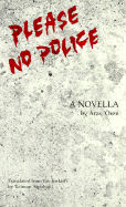 Please, No Police: A Novella