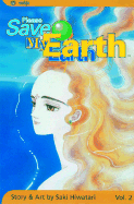 Please Save My Earth: Volume 2 - 