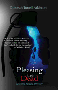 Pleasing the Dead: A Storm Kayama Mystery