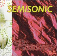 Pleasure EP - Semisonic