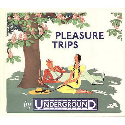 Pleasure Trips by Underground - Riddell, Jonathan