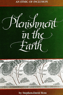Plenishment in the Earth: An Ethic of Inclusion