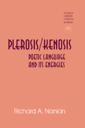 Plerosis/Kenosis: Poetic Language and its Energies
