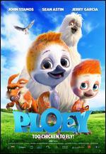 Ploey: Too Chicken to Fly!