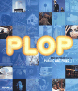 Plop: Recent Projects from the Public Art Fund