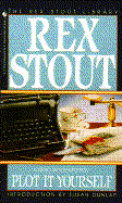 Plot It Yourself - Stout, Rex