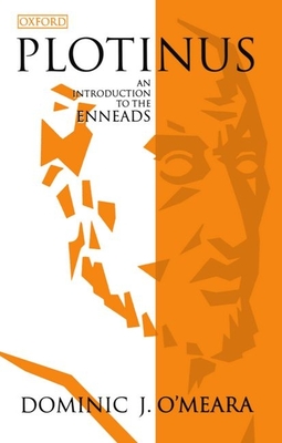 Plotinus: An Introduction to the Enneads - O'Meara, Dominic J