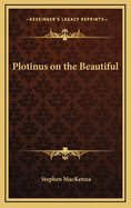 Plotinus on the Beautiful