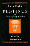 Plotinus or the Simplicity of Vision