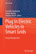 Plug in Electric Vehicles in Smart Grids: Energy Management