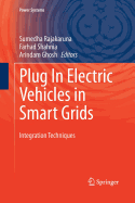 Plug in Electric Vehicles in Smart Grids: Integration Techniques